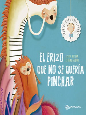 cover image of El erizo que no se quería pinchar